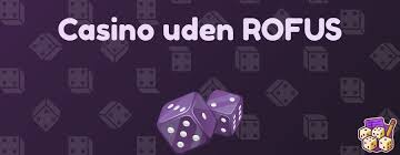 Casino Udenom Rufus En Guide til Spiloplevelser uden Begrænsninger
